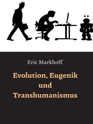 cover image of Evolution, Eugenik und Transhumanismus